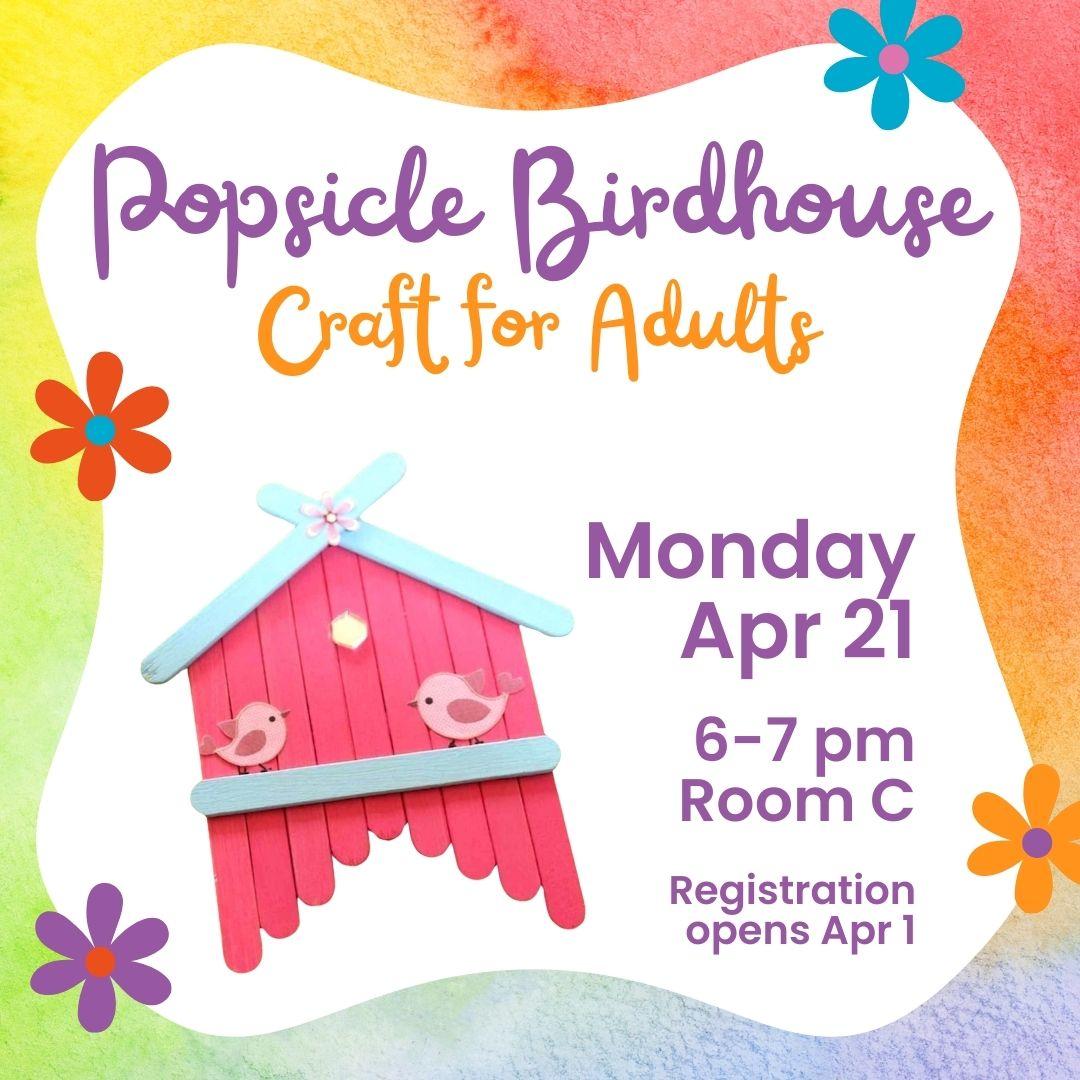 apr21 - birdhouse craft